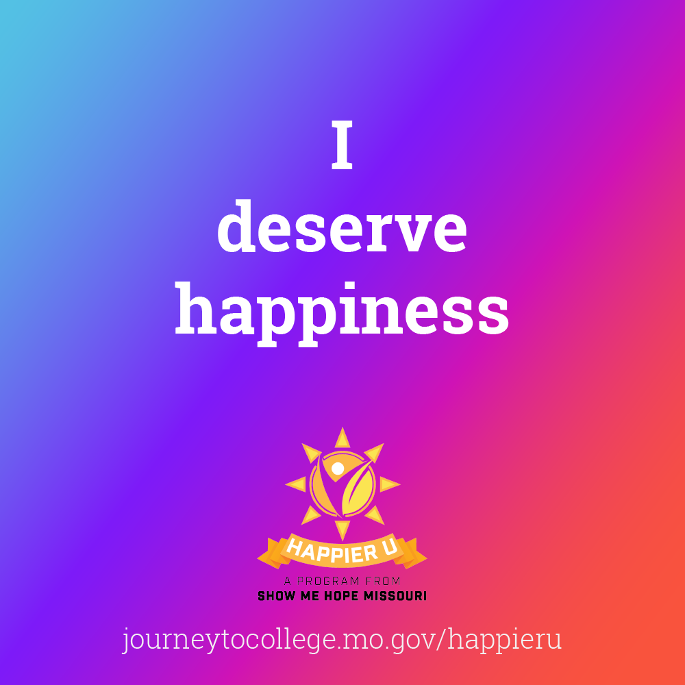 Diagonal blue to orange gradient with the affirmation "I deserve happiness" in the middle.