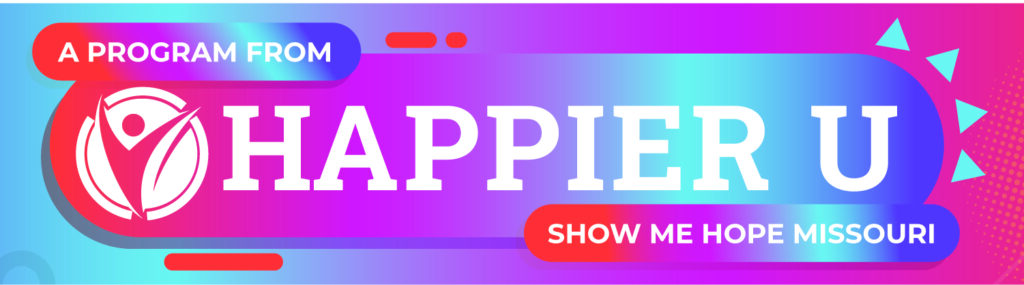 Happier U - A Program from Show Me Hope Missouri - webpage banner