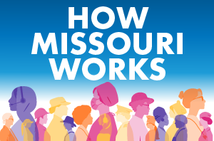 How Missouri Works with a gradient blue background and various workers outlined on the bottom.